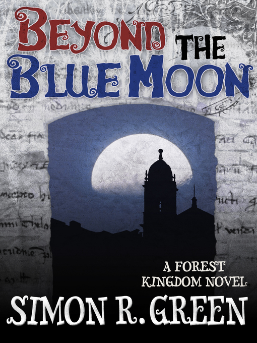 Title details for Beyond the Blue Moon by Simon R. Green - Available